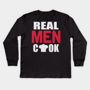 Real Men Cook Kids Long Sleeve T-Shirt